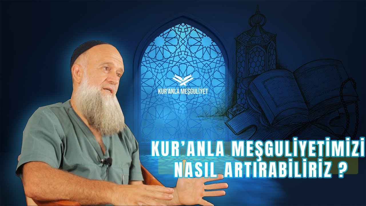 Kuranla Meşguliyetimizi Nasıl Artırabiliriz? - Salih Selman | Kalbin Şifası #salihselman
