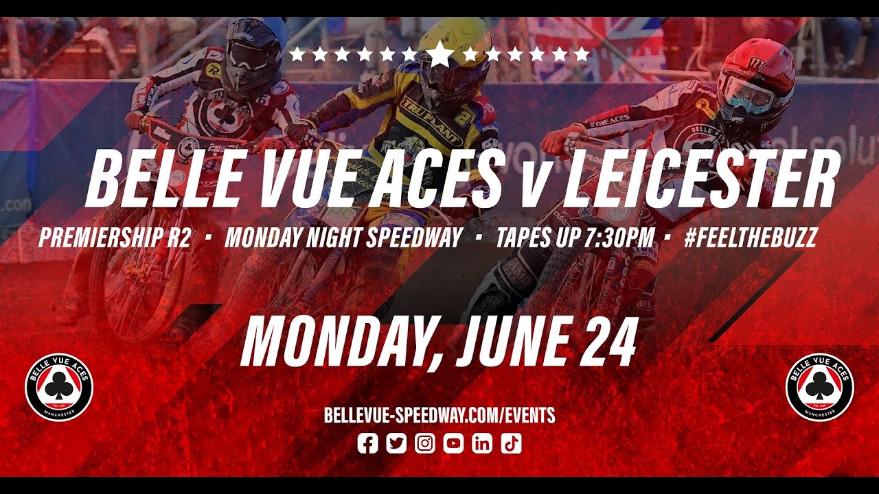 ROWE MOTOR OIL PREMIERSHIP R2 : Belle Vue Aces v Leicester Lions .JUNE 24, 2024