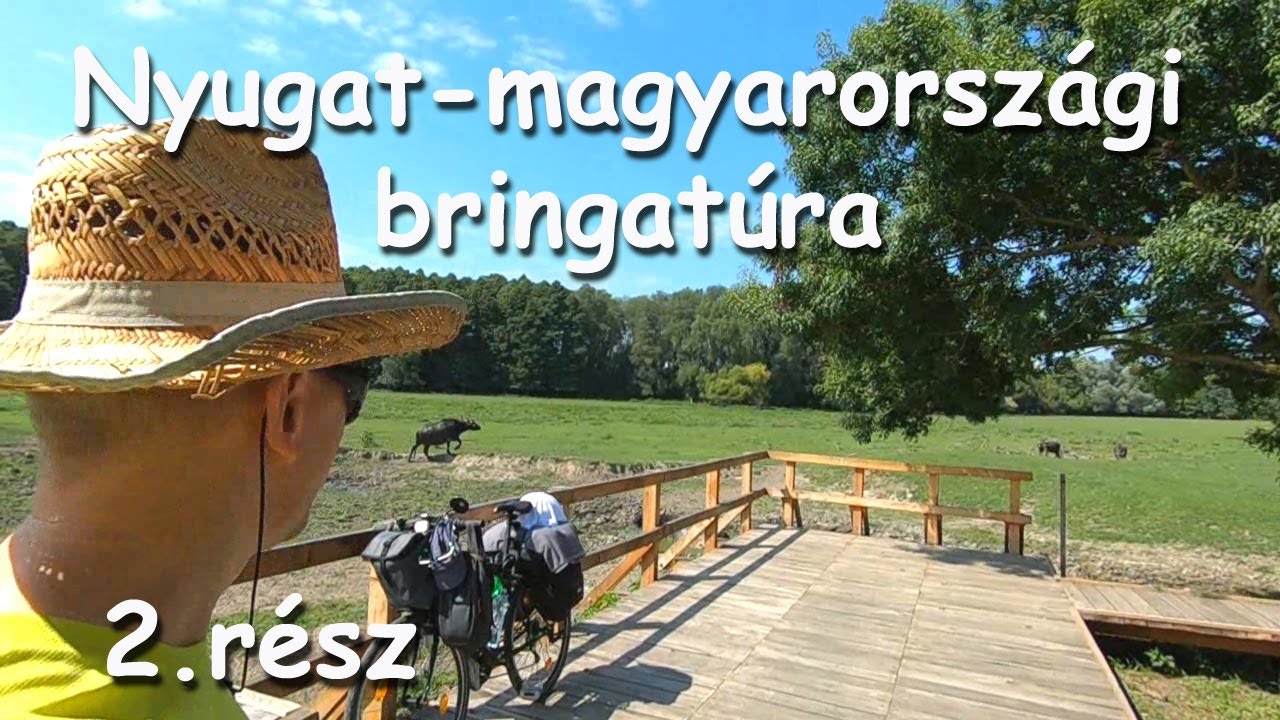 Nagykanizsától Zalaszentgrótig - Bivalyrezervátum - Kis-Balaton - Nyugat-magyarországi bringatúra 2.