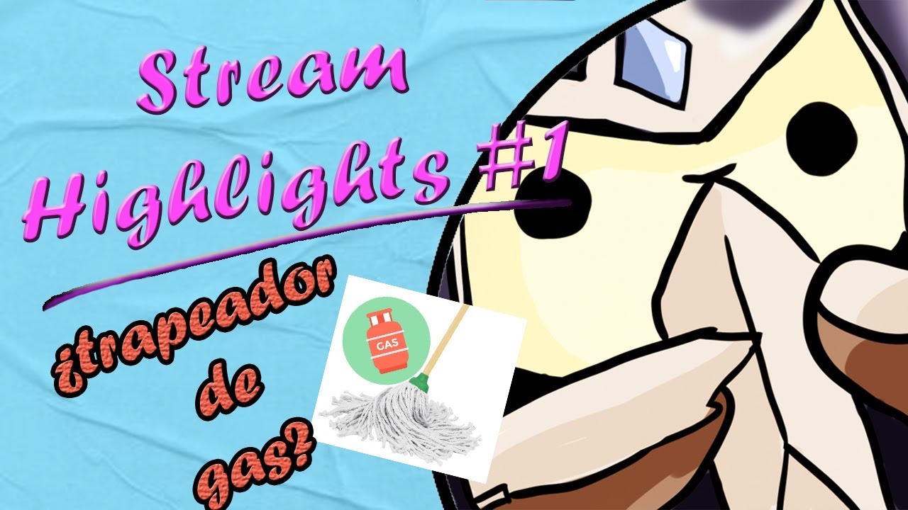 ¿Trapeador de gas? (Momentos de stream #1)