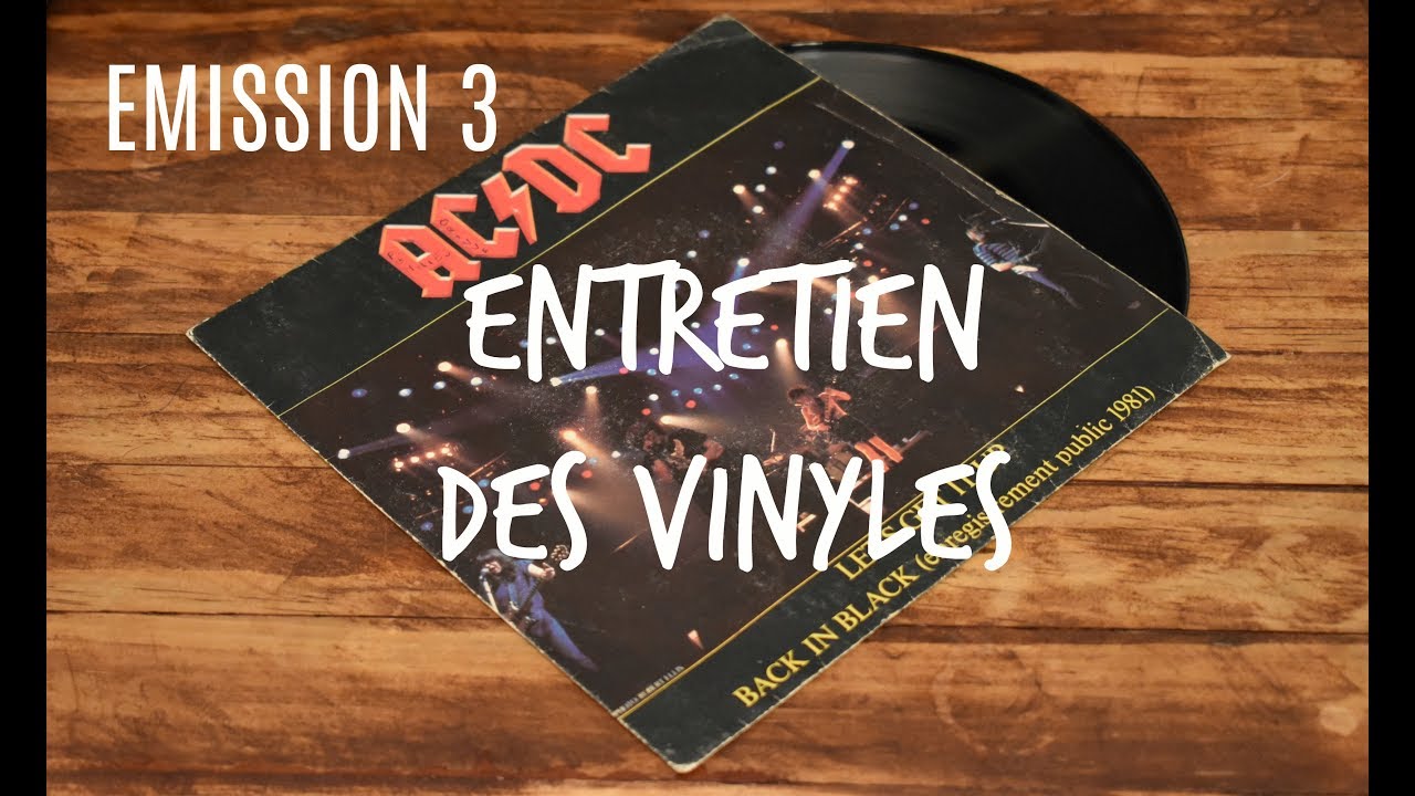 EMISSION 3 ENTRETIEN DES VINYLES