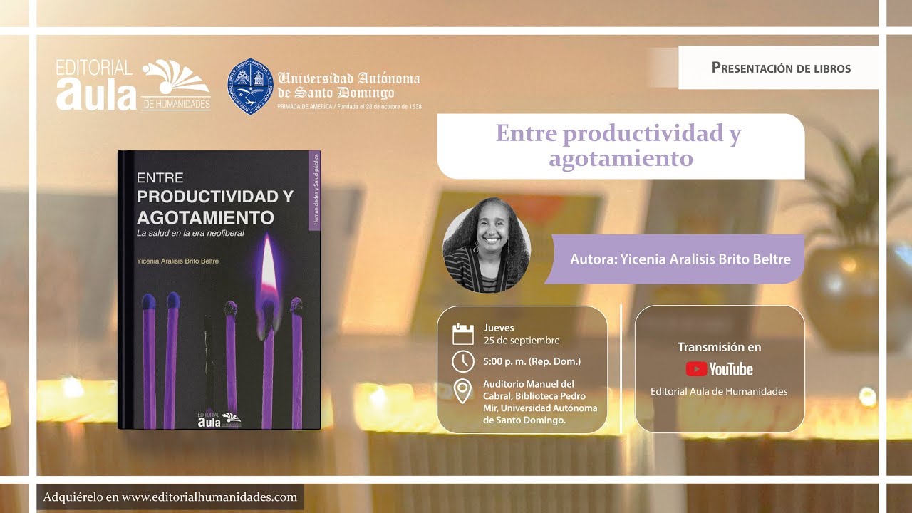 Presentación de Libro: Entre productividad y Agotamiento