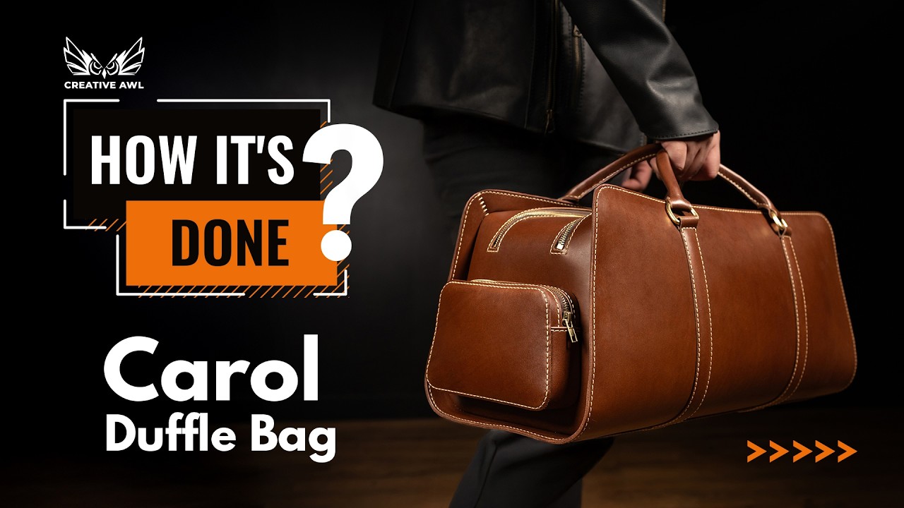 Учебное пособие по изготовлению кожаной дорожной сумки CAROL своими руками.
