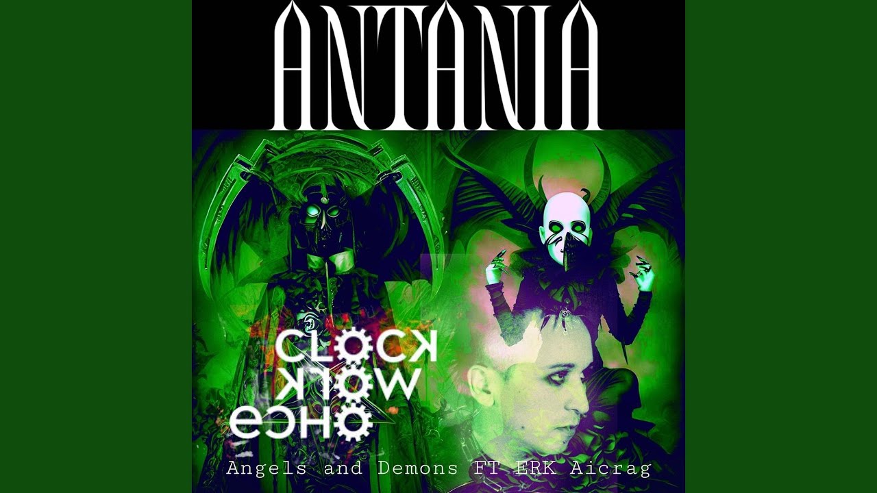 Angels and Demons (feat. Erk Aicrag & Clockwork Echo)