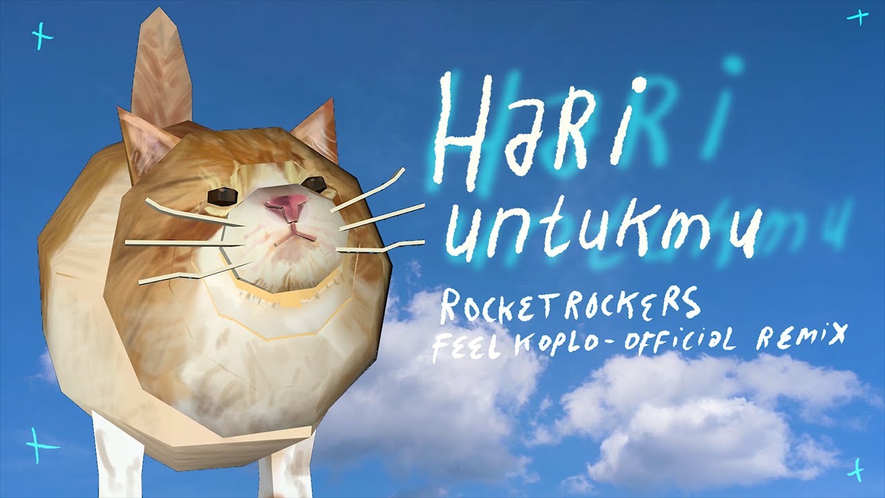 Rocket Rockers - Hari Untukmu [Feel Koplo Remix] (Official Video)