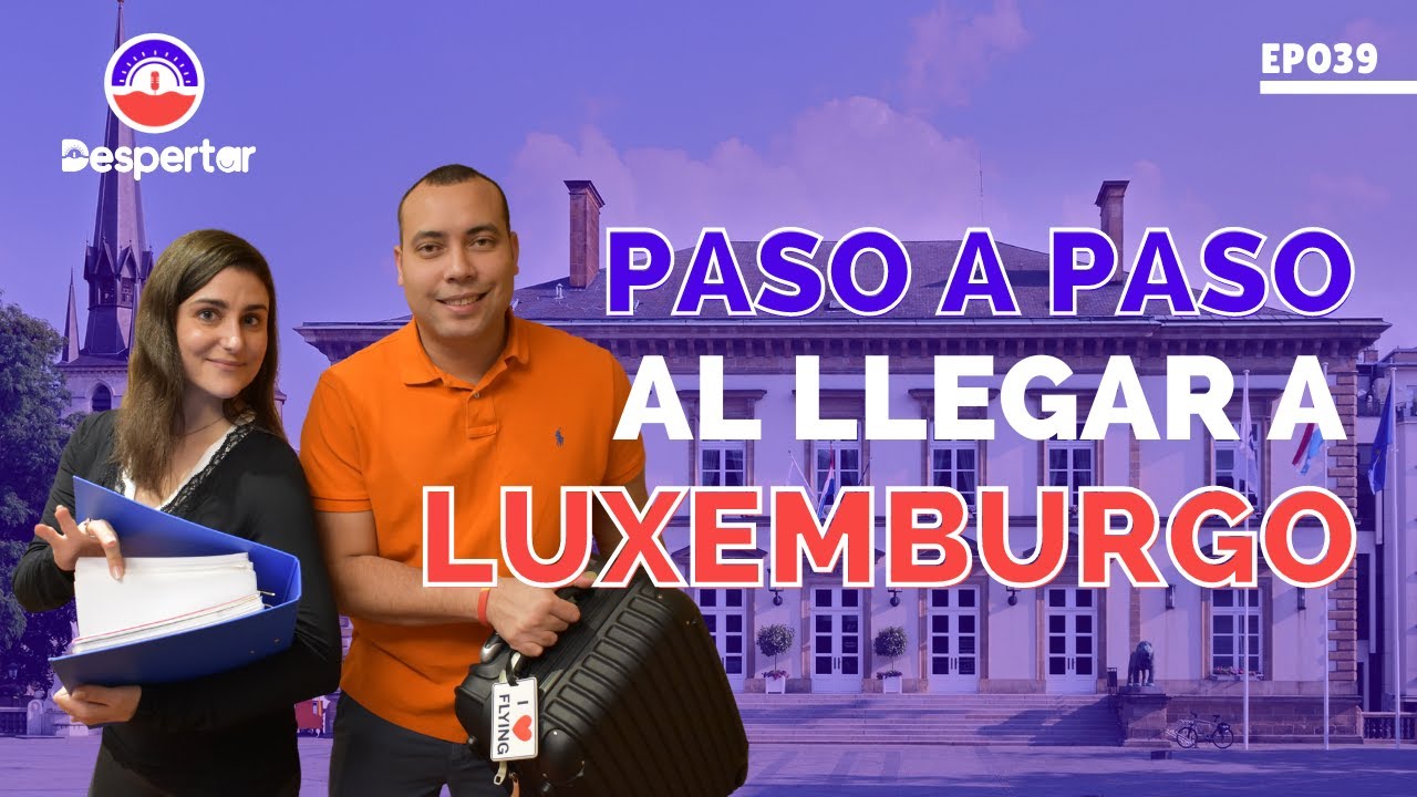 🔸 Qué hacer al llegar a LUXEMBURGO 🧳 PASO A PASO ǀ EP039