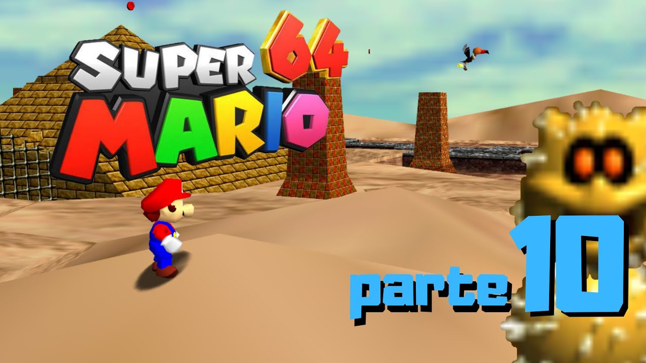 VAMOS JOGAR SUPER MARIO 64 120 ESTRELAS DETONADO COMPLETO - Parte 10: A FASE DO DESERTO!