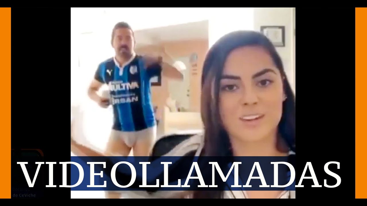 VIDEOLLAMADAS QUE TERMINARON MUY MAL