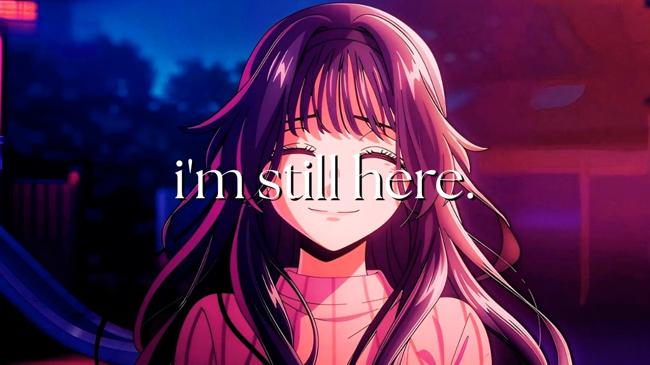 i'm still here.