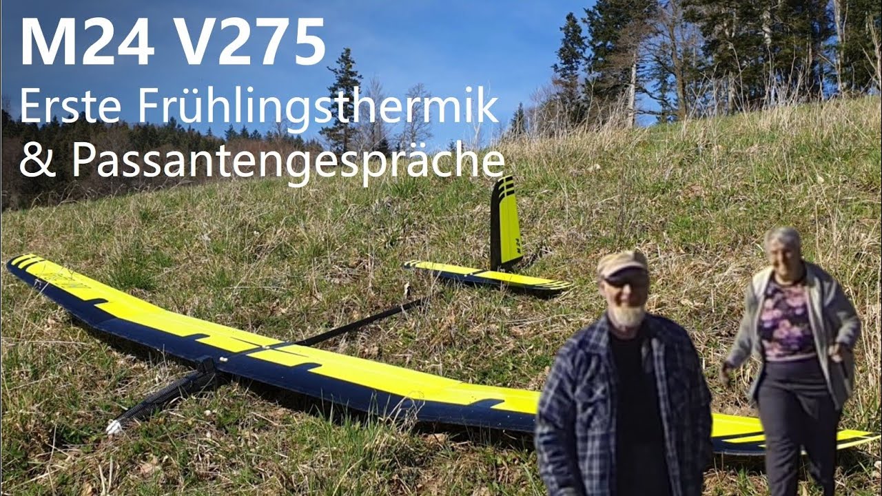 M24 V275 in der Frühlingsthermik & Passantengjodler