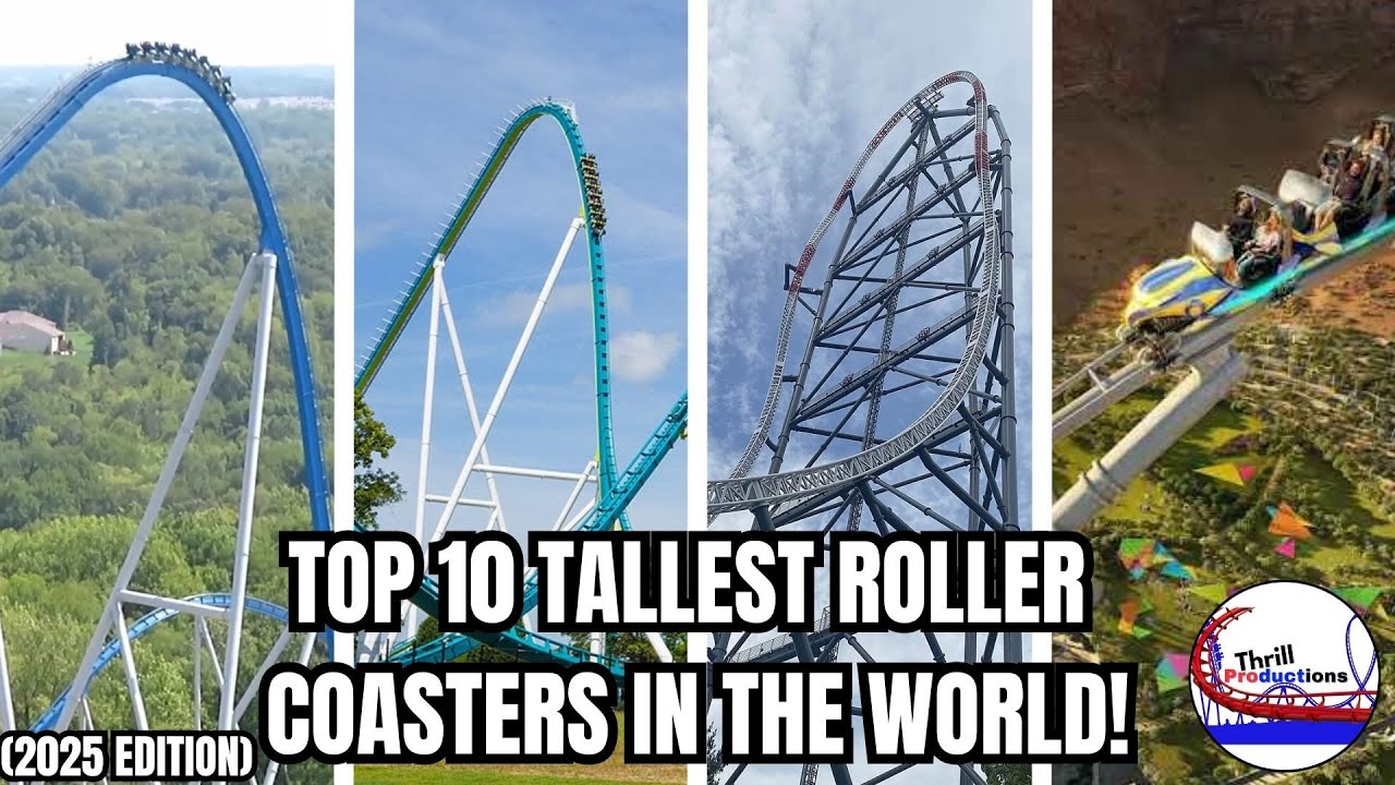 Top 10 TALLEST Roller Coasters in the World! (2025 Edition)