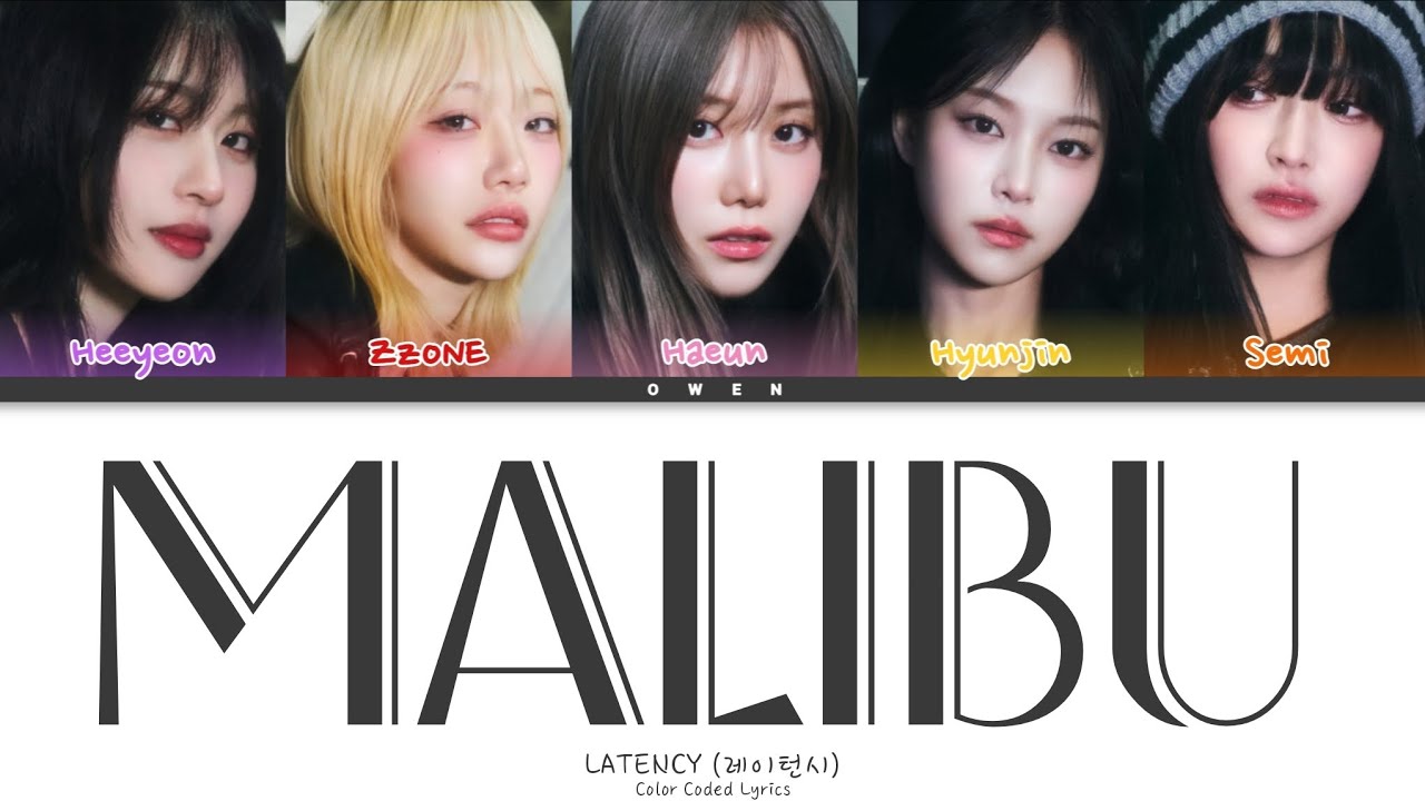 LATENCY (레이턴시) 'MALIBU' COLOR CODED LYRICS (HAN/ROM/ENG)