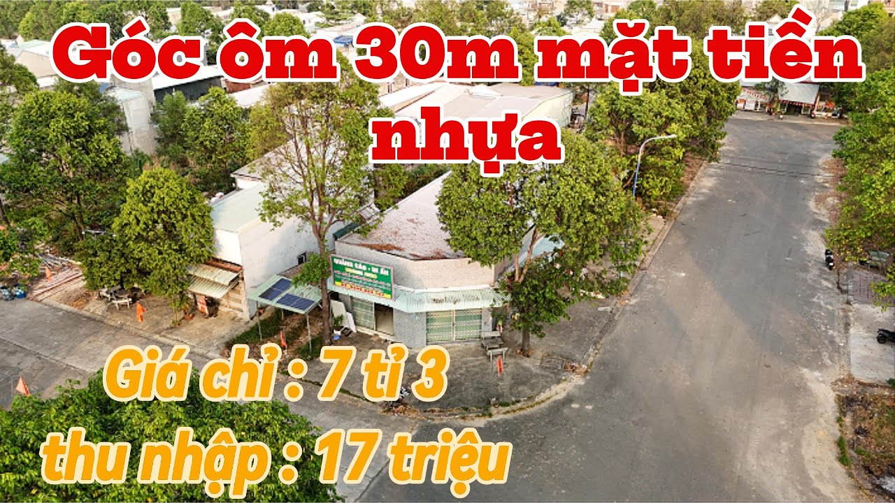 Góc 30m Mặt Nhựa – Dòng Tiền 17 Triệu/Tháng  – Giá Chỉ 7,3 Tỷ - lô góc dòng tiền Bình Dương