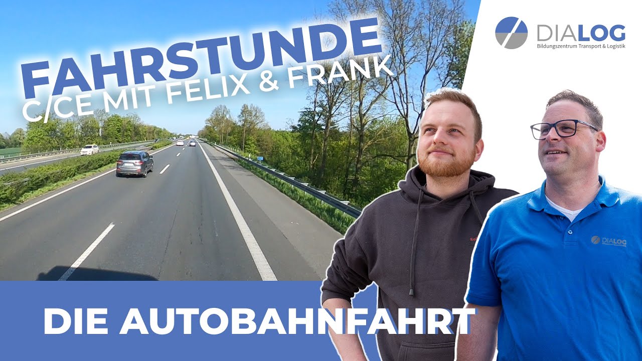 Fahrstunde C/CE mit Felix - Autobahnfahrt | Mit Frank | DIALOG BZ