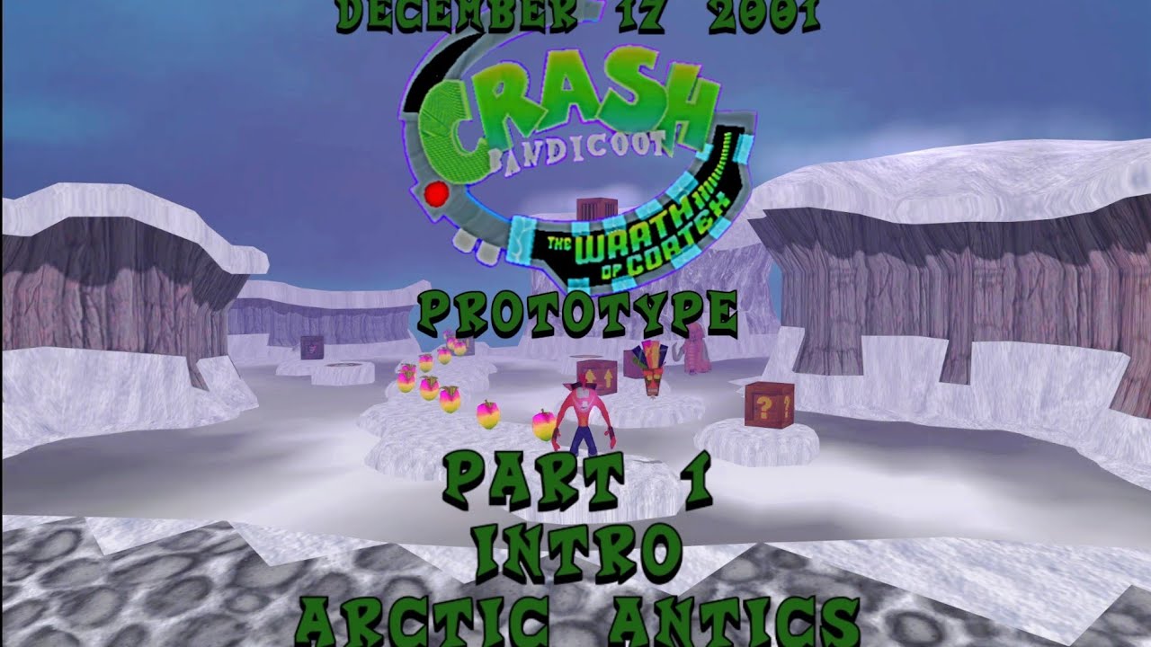 Crash Bandicoot The Wrath of Cortex Prototype: (December 17, 2001) Part 1: Intro & Arctic Antics