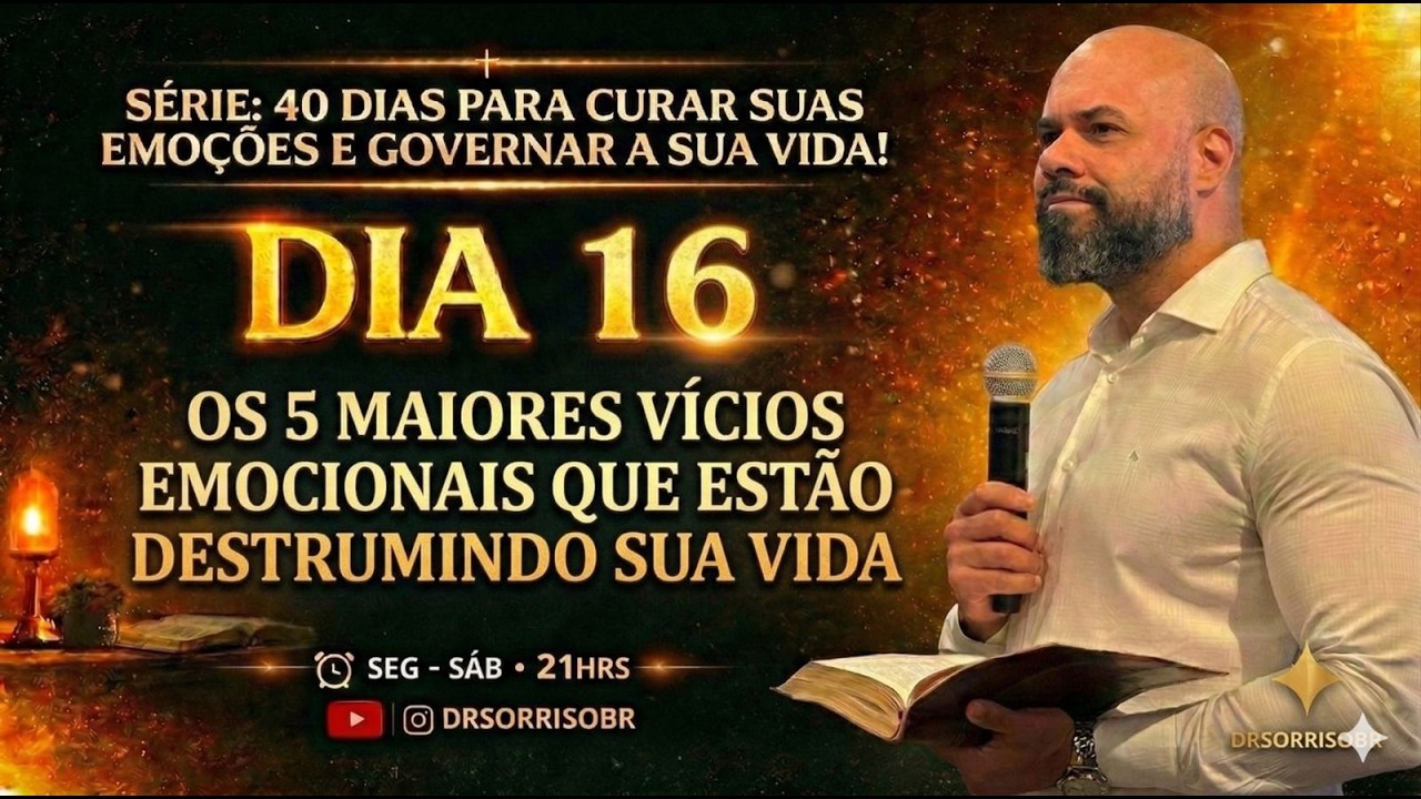 Os 5 Maiores Vícios Emocionais Que Estão Destruindo Sua Vida | 16/40 | Administre suas emoções | #16