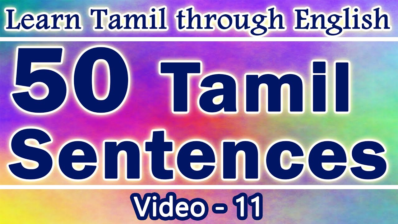 50 Tamil Sentences (11) - Learn Tamil through English