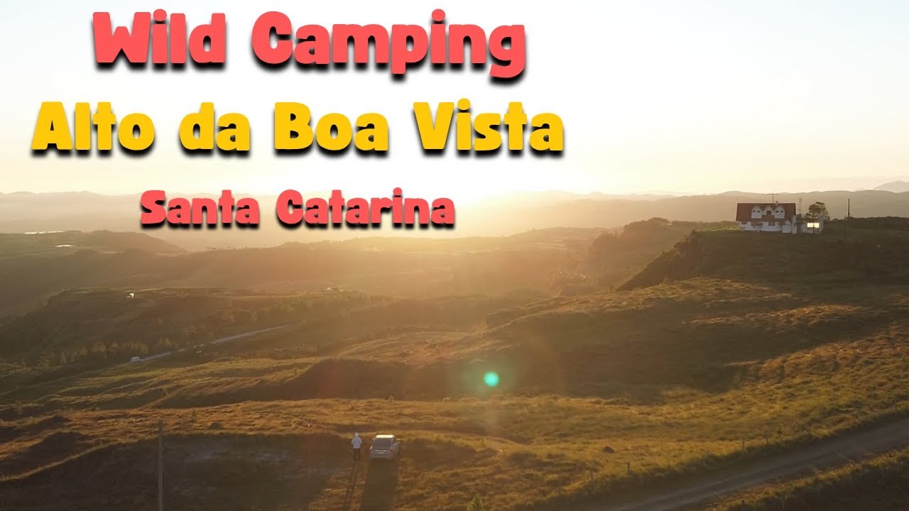 Wild Camping no Alto da Boa Vista | Pôr do Sol e Nascer do Sol em Rancho Queimado - SC