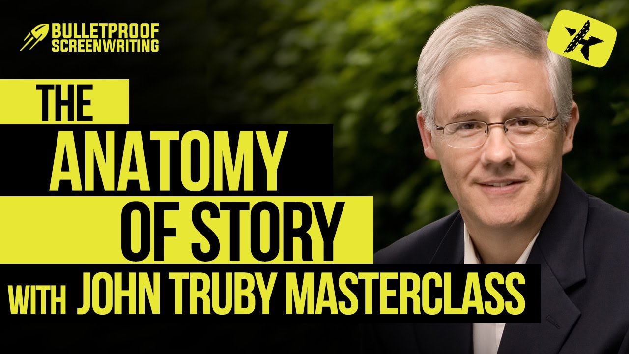 John Truby: The Anatomy of Story (Screenwriting Masterclass)