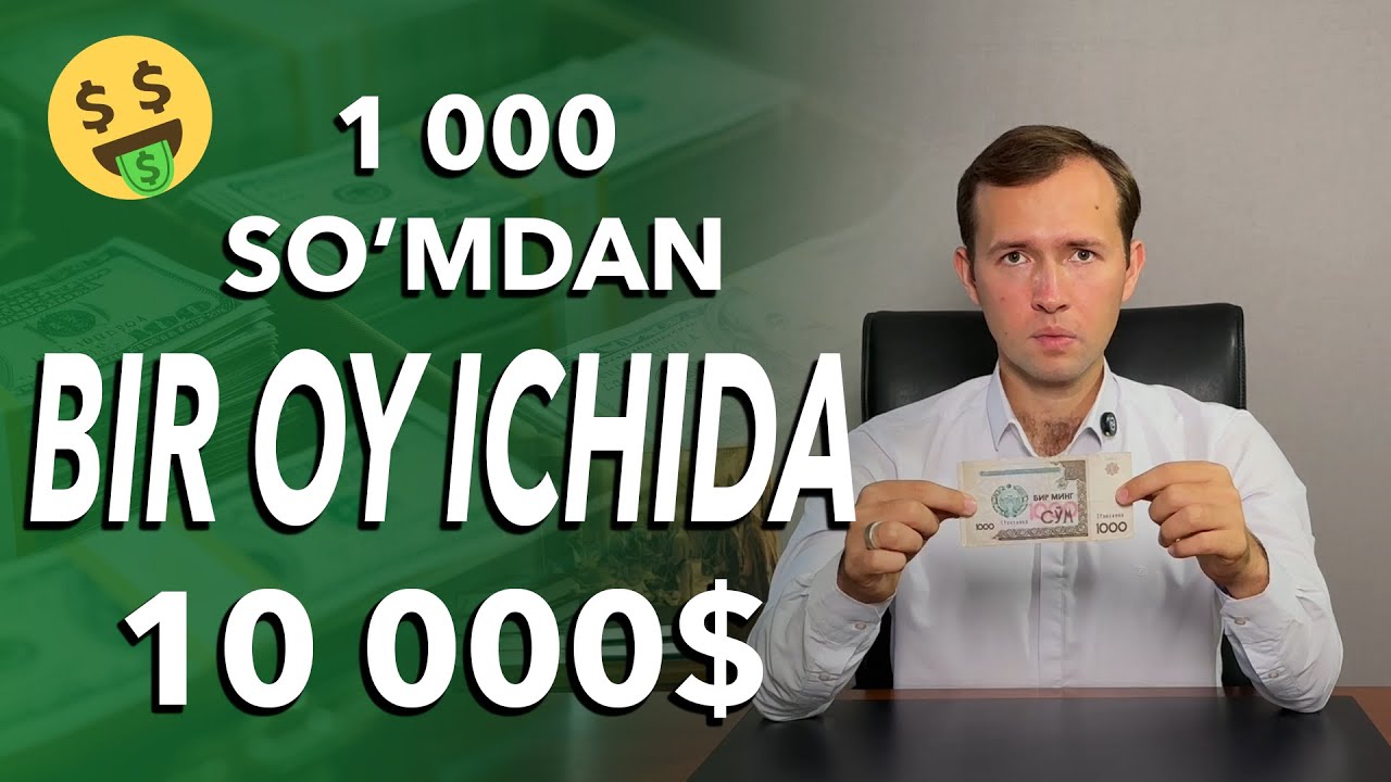 BIR OYDA 10 000$ TOPISH ENG OSON YO'LI