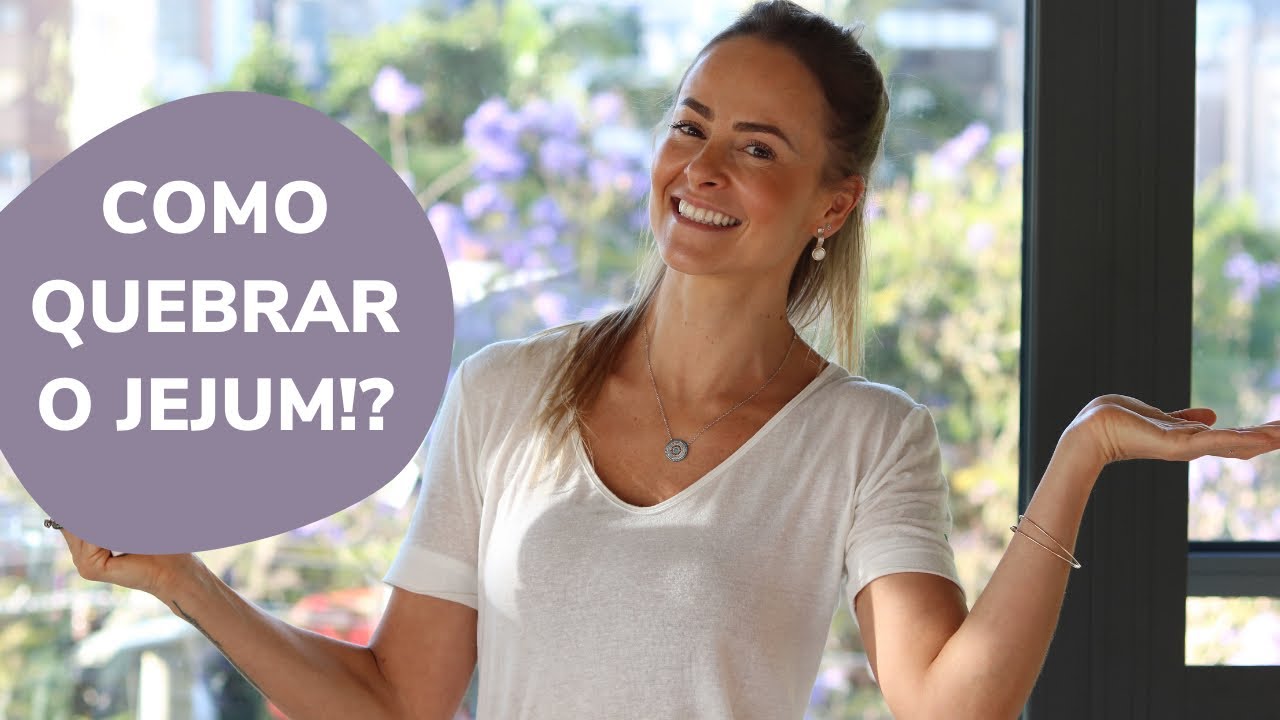 COMO QUEBRAR O JEJUM CORRETAMENTE?