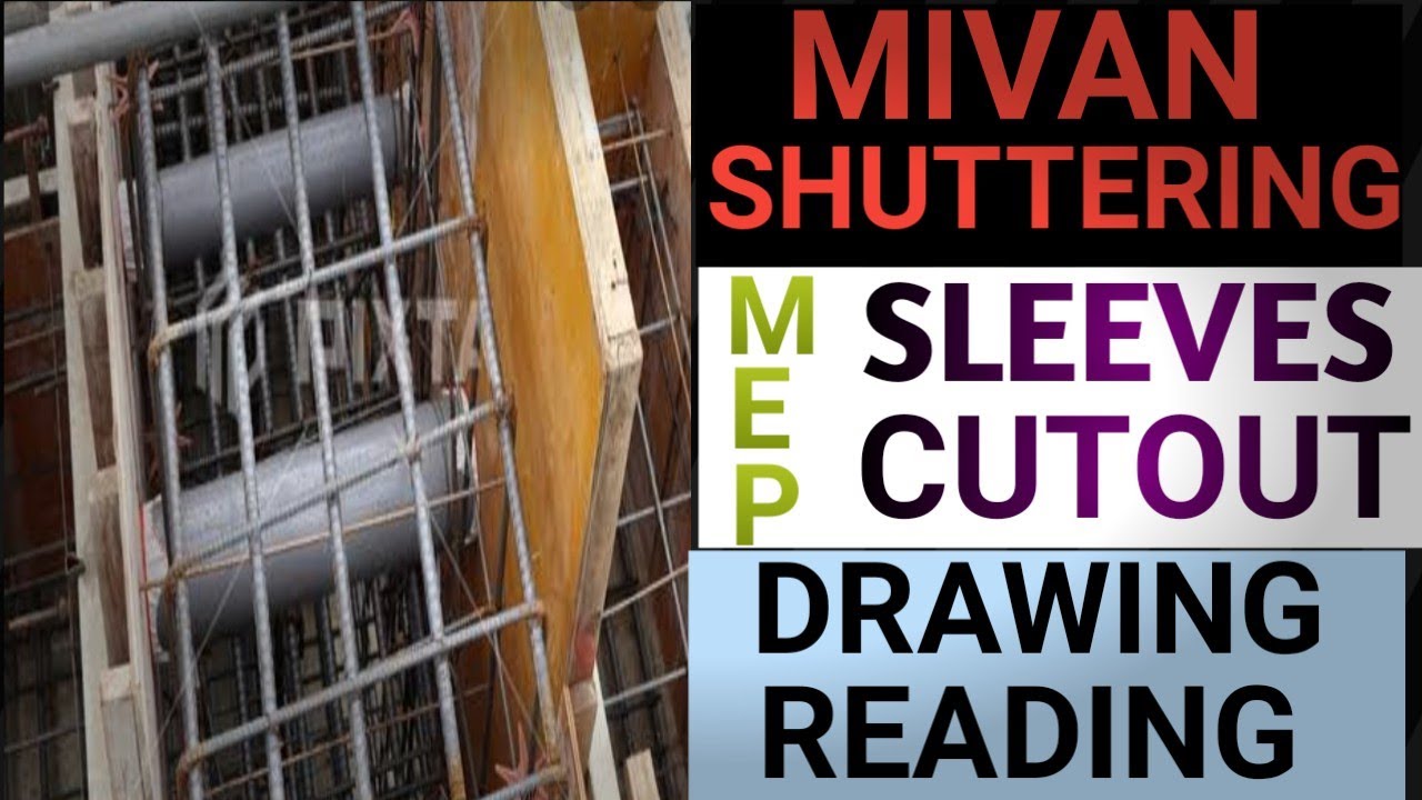 Sleeves & cutout Drawing reading in Mivan shuttering|MIVAN COURSE IN DESCRIPTION |PART-11