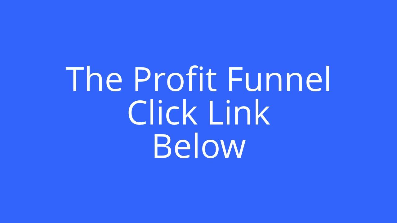 The Profit Funnel