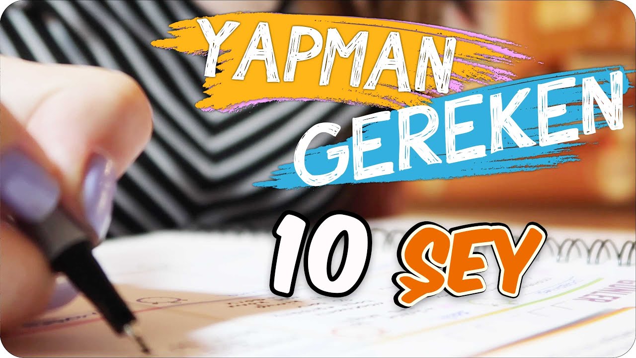 OKULA DÖNMEDEN YAPMAN GEREKEN 10 ŞEY ✔