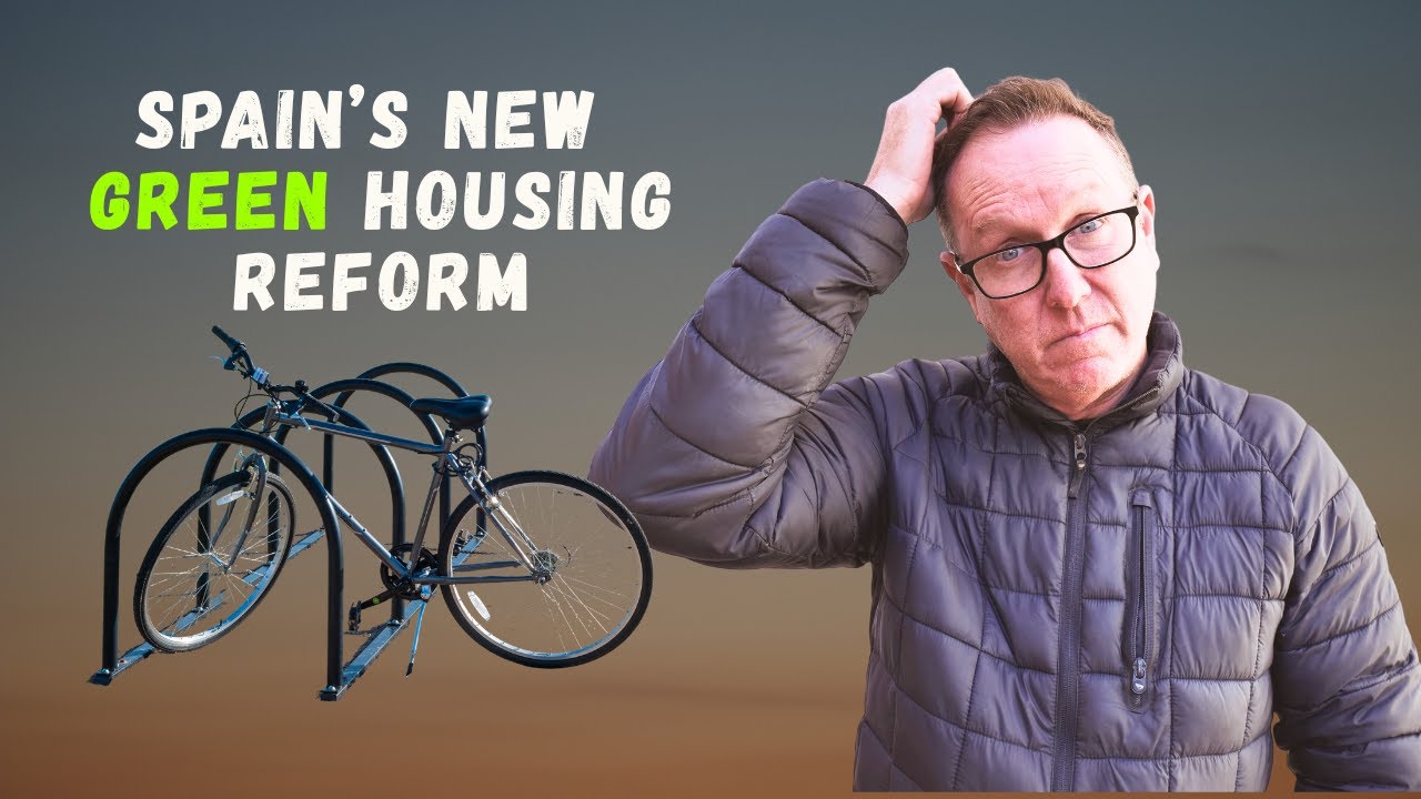 Spain Housing ALERT: New 'Green' Rules To Push Home Prices Up