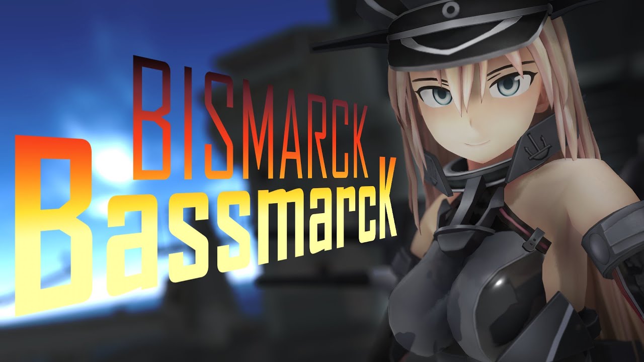 [MMD] Bismarck (kancolle) - BASSMARCK (Alan Aztec)