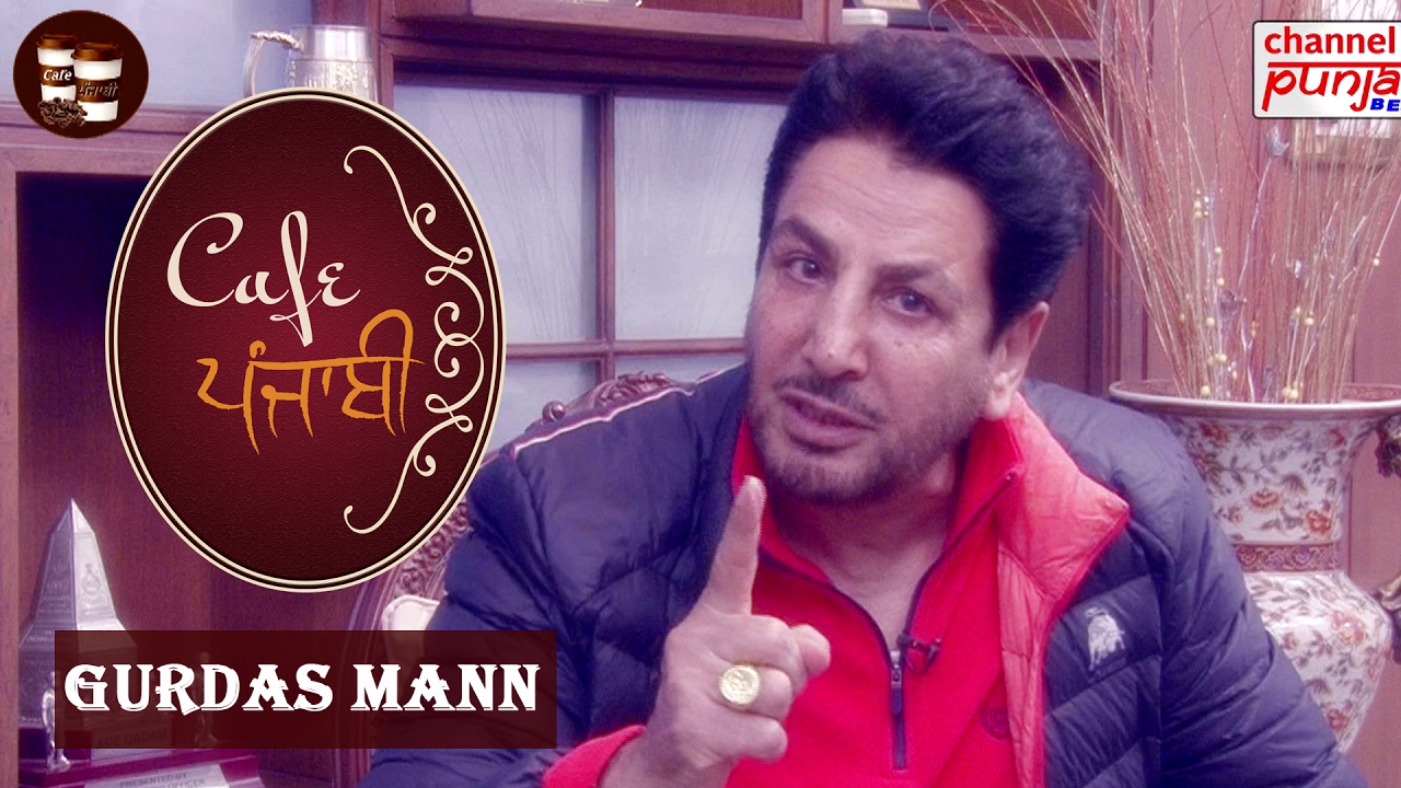 Gurdas Maan | Punjab | Exclusive Interview | Cafe Punjabi | Channel Punjabi Beats