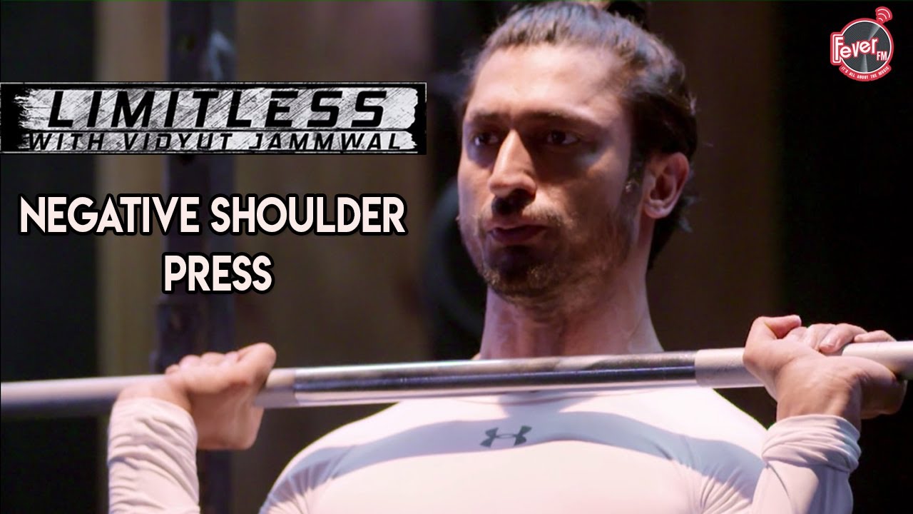 Negative Shoulder Press | Daily Fitness With Celebs | Limitless with Vidyut Jammwal | Fever 104 FM