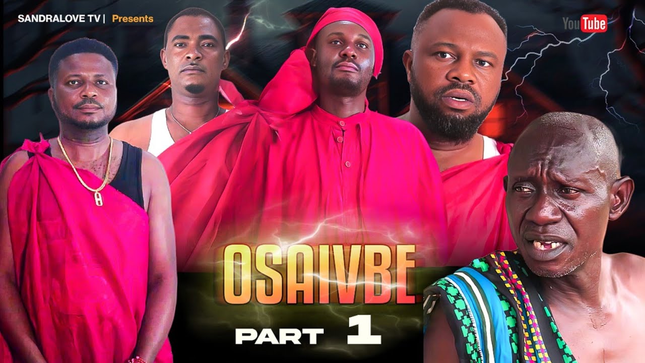 OSAIVBE PART 1 LATEST BENIN NOLLYWOOD NIGERIAN MOVIE 2025