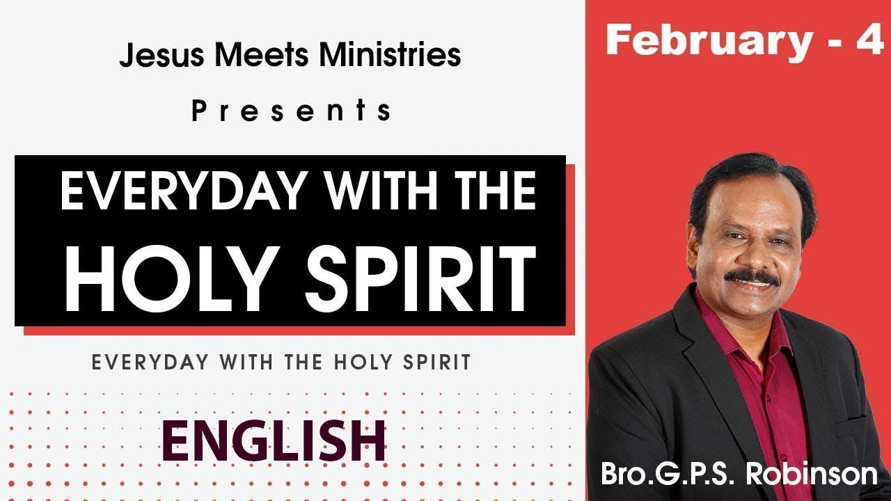 ENGLISH | EVERYDAY WITH THE HOLY SPIRIT | February 4 | Bro.G.P.S. Robinson
