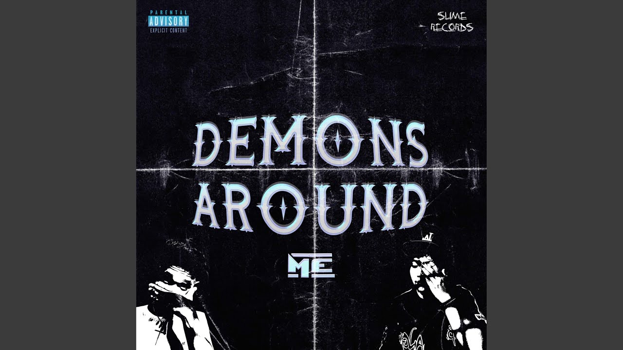 DEMONS AROUND ME