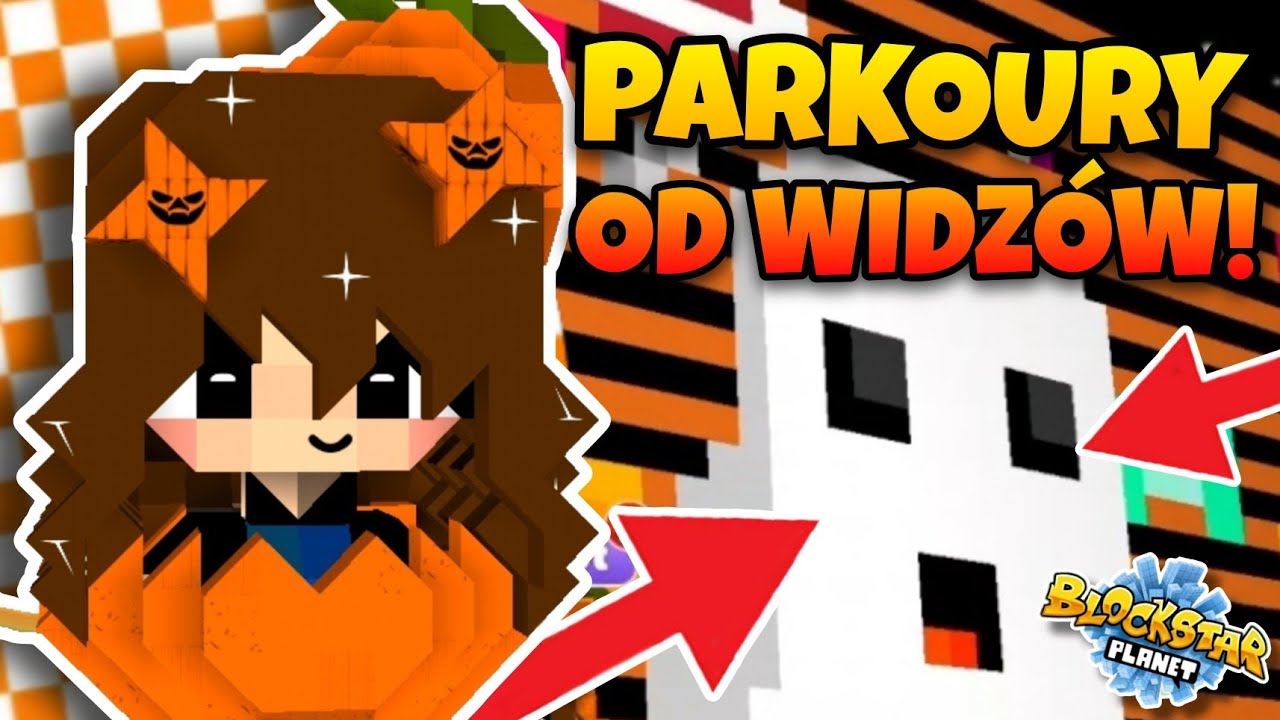 HALLOWEENOWE PARKOURY od WIDZÓW!👻BSP👻BlockStarPlanet👻