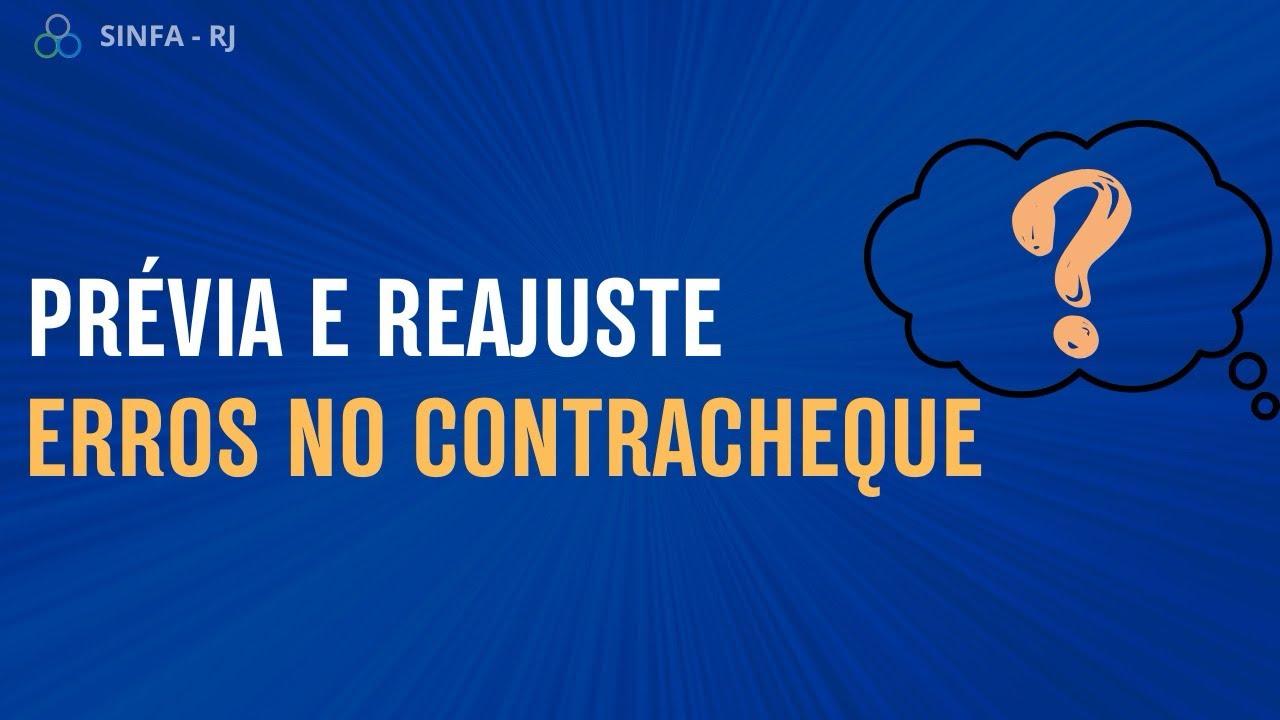 PRÉVIA E REAJUSTE -  ERROS NO CONTRACHEQUE