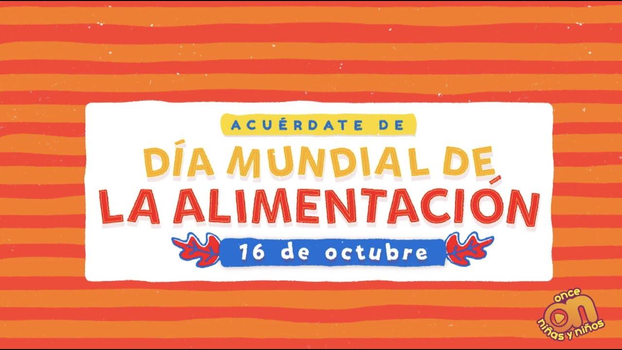🥗🍎 Acuérdate de... Día Mundial de la alimentación