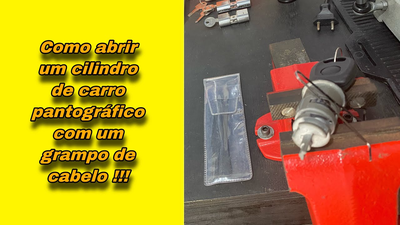 COMO ABRIR UM CILINDRO DE CARRO PANTOGRAFICO COM UM GRAMPO DE CABELO !!!