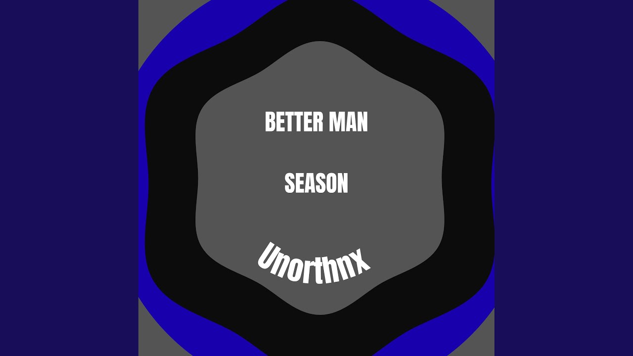 Better man season