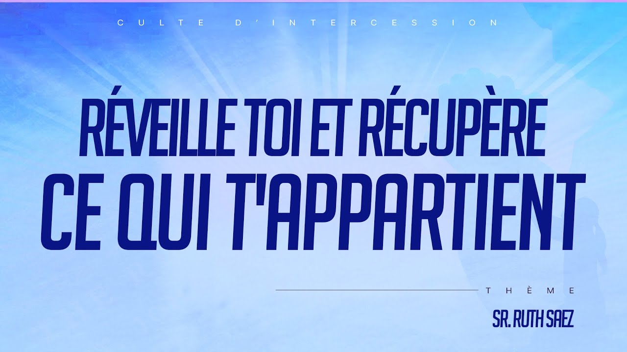 Bienvenue à notre culte d'intercession ! 🔴