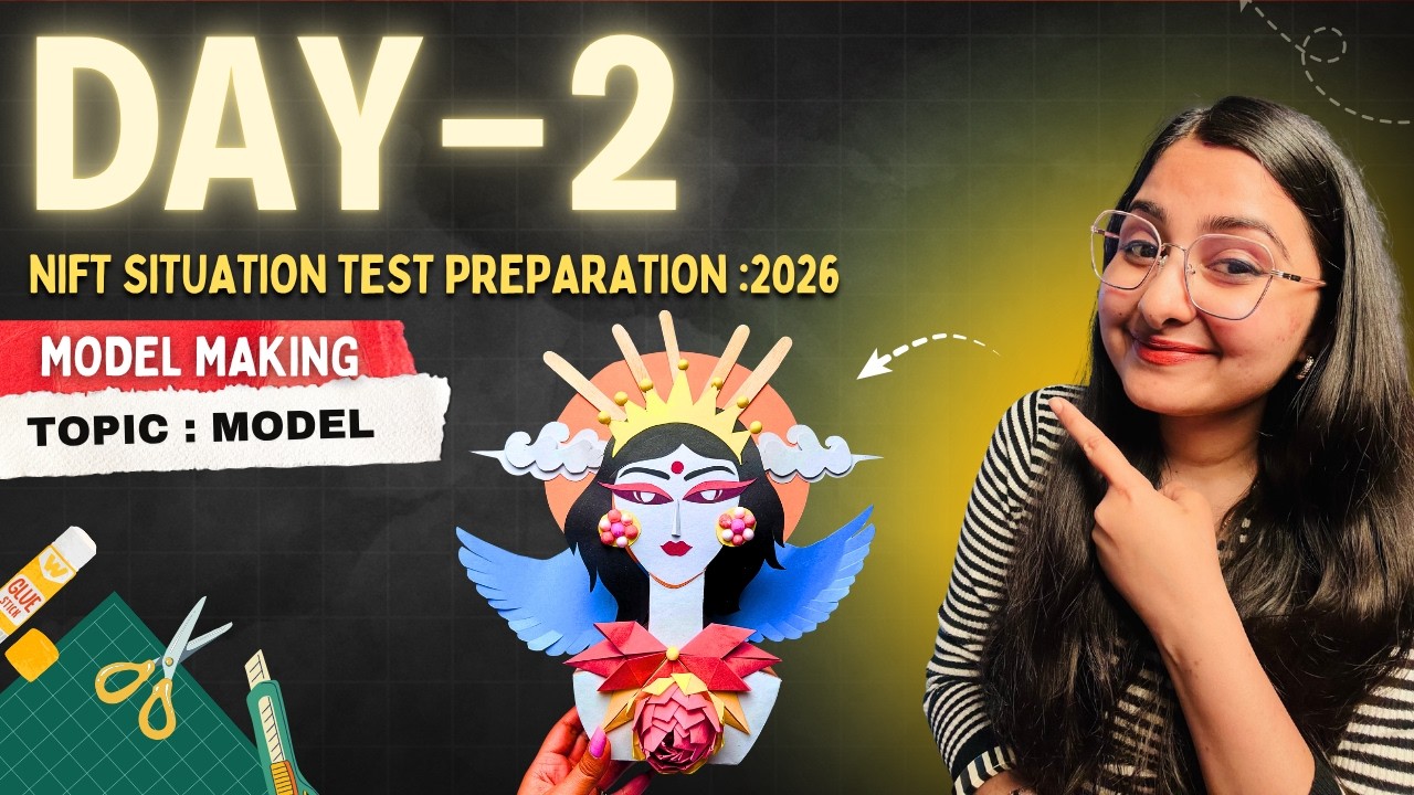 NIFT Situation Test 2026 | Model Making Day 1 🔥 LIVE Preparation Series ✨