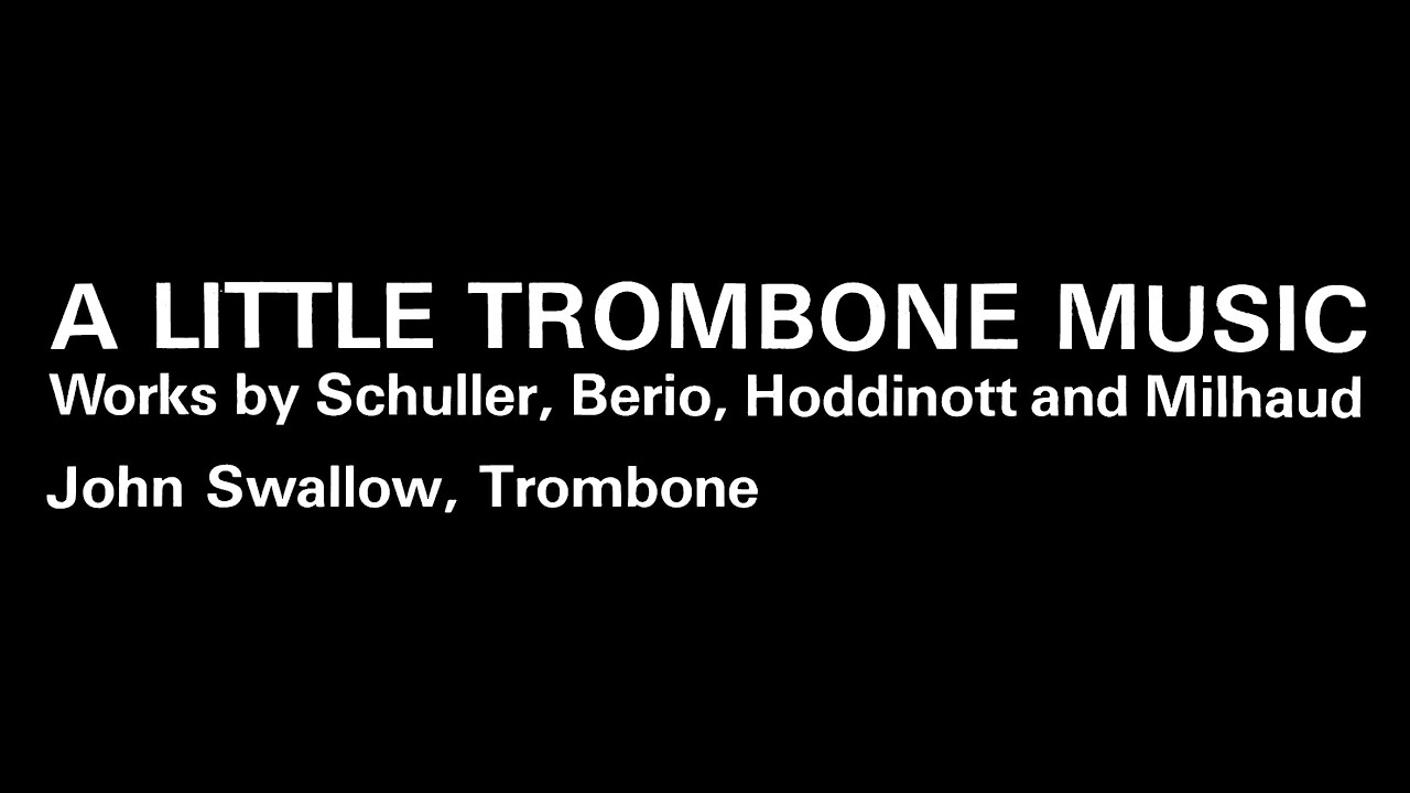John Swallow: A Little Trombone Music / SIDE ONE