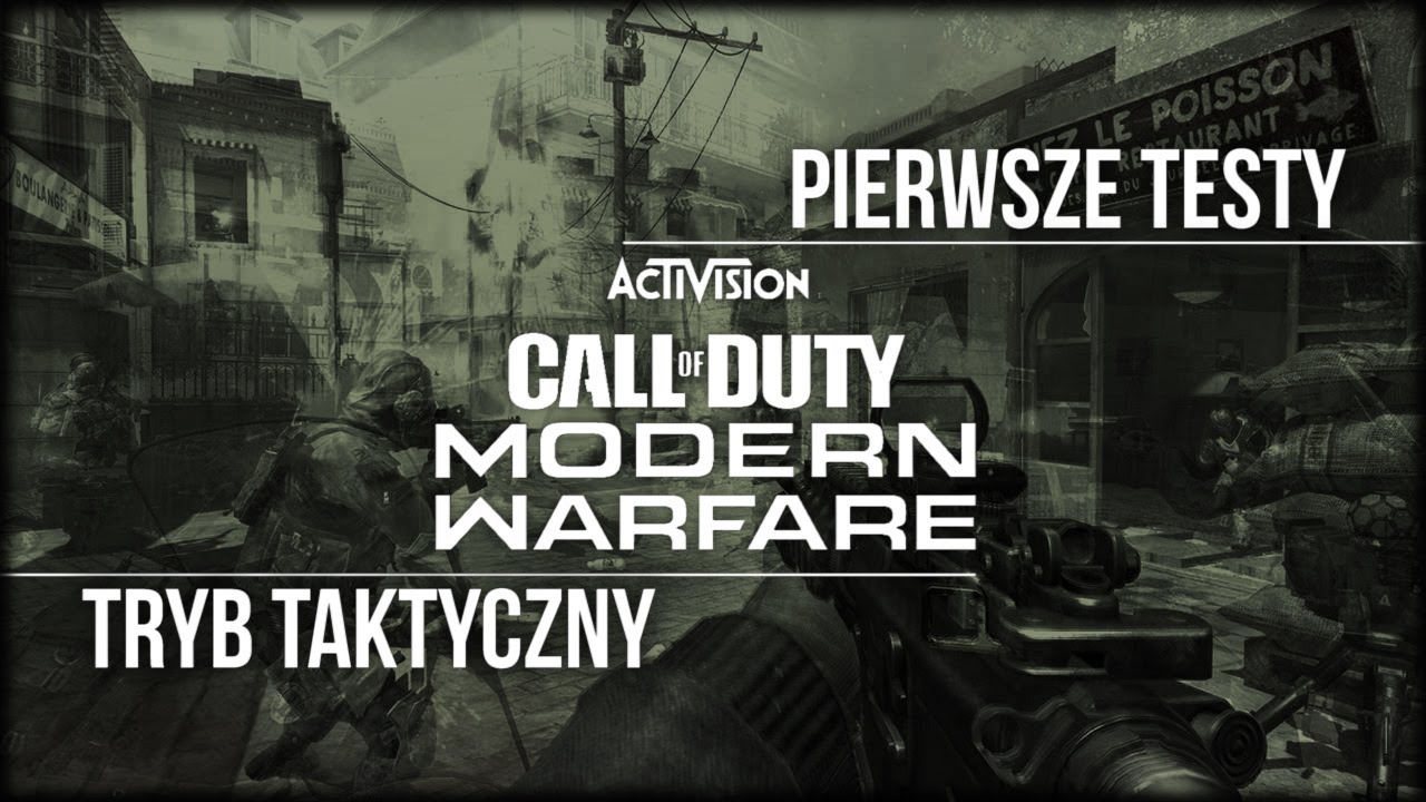 Pierwsze Testy | Call of Duty: Modern Warfare