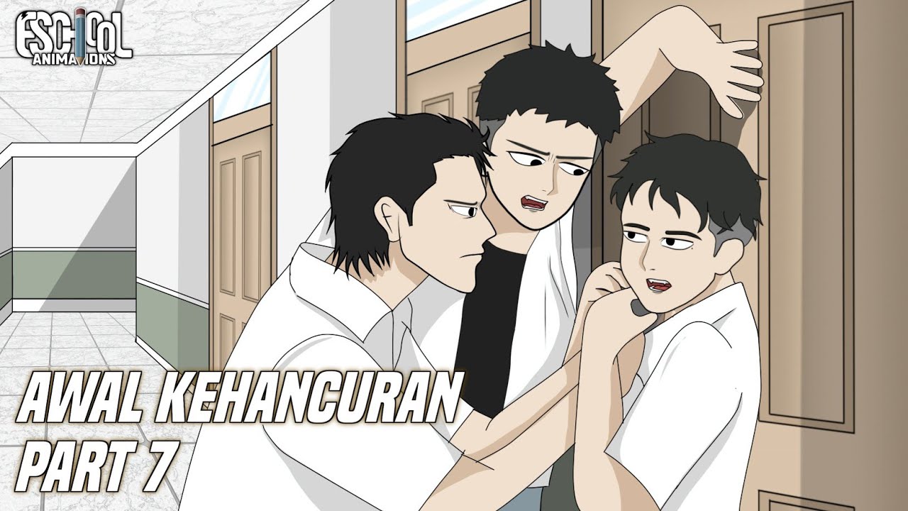 AWAL KEHANCURAN PART 7 - ANIMASI SEKOLAH - DRAMA ANIMASI SEKOLAH
