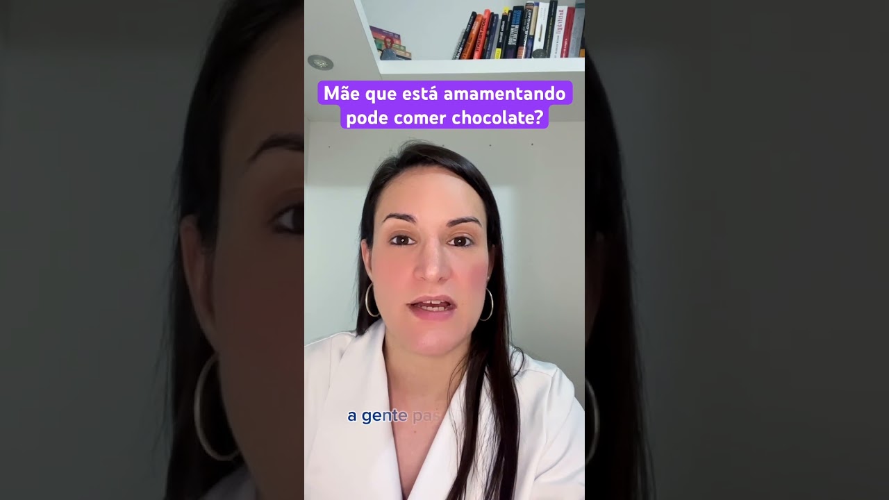 M&atilde;e que est&aacute; amamentando pode comer chocolate?