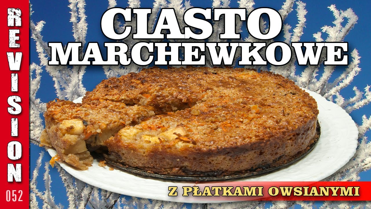 #052 CIASTO MARCHEWKOWE - z płatkami owsianymi