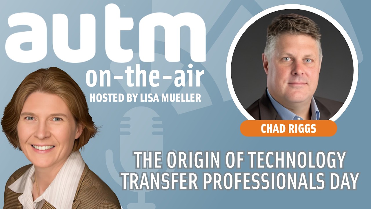 The Origin of Technology Transfer Professionals Day with Chad Riggs