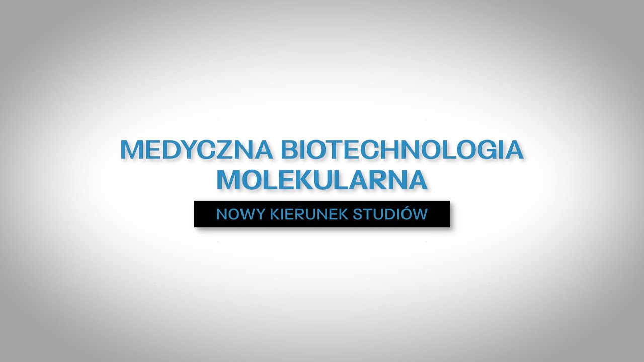 Medyczna Biotechnologia Molekularna
