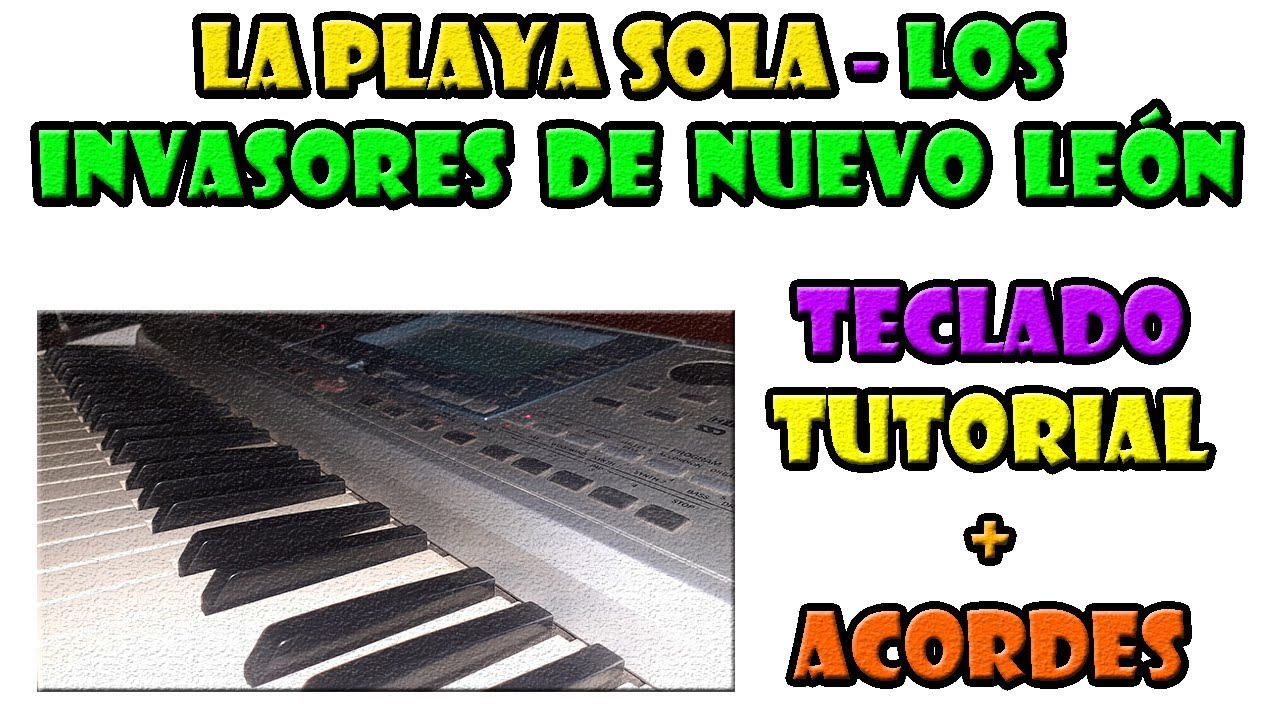 Tutorial | La playa sola | Los invasores de Nuevo León | Teclado KorgPa50